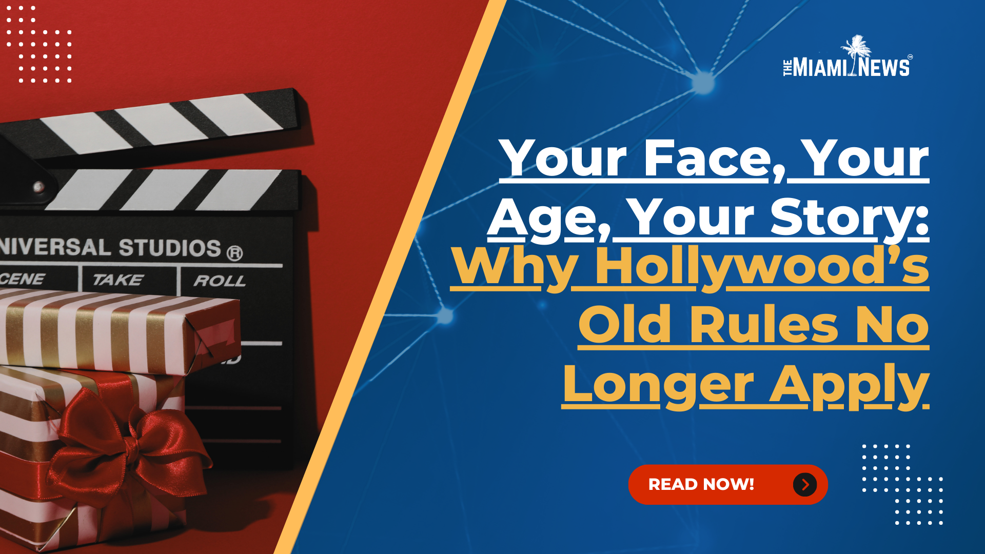 Your Face, Your Age, Your Story: Why Hollywood’s Old Rules No Longer Apply